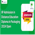 Indian Institute of Packaging (IIP) Admission in Distance Education Diploma in Packaging 2024 Open; Apply till Feb 29
